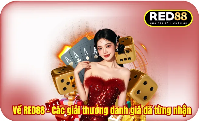 Về RED88 - Các giải thưởng danh giá đã từng nhận