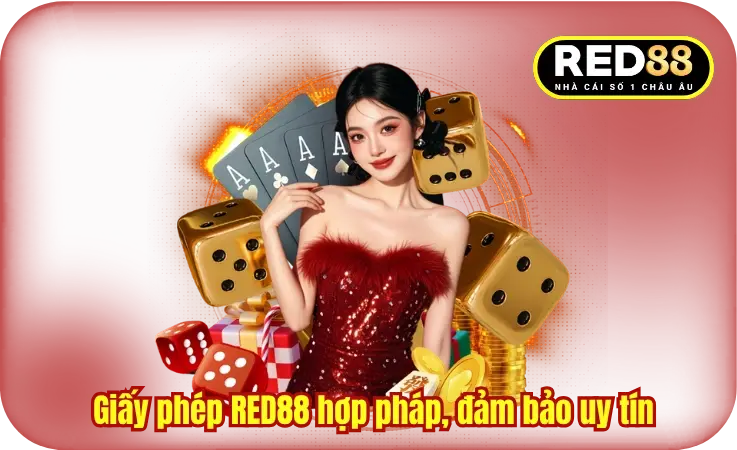Giấy phép RED88 hợp pháp, đảm bảo uy tín