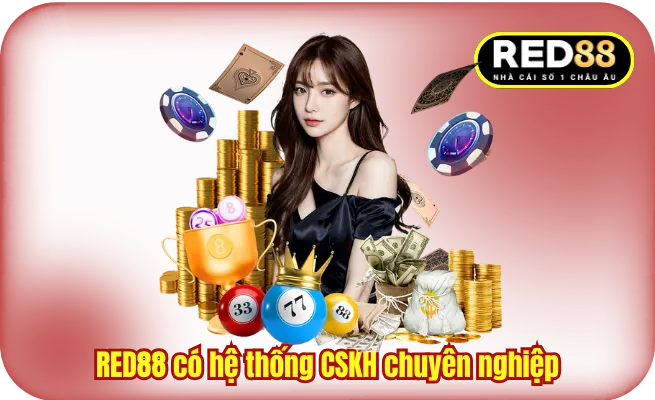 RED88 có hệ thống CSKH chuyên nghiệp