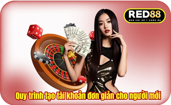 Quy trình tạo tài khoản đơn giản cho người mới