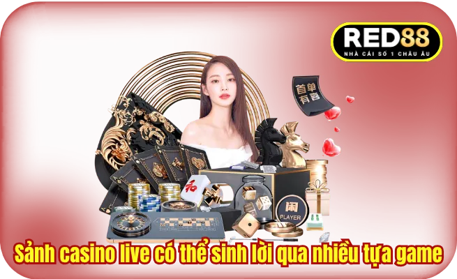 Sảnh casino live có thể sinh lời qua nhiều tựa game