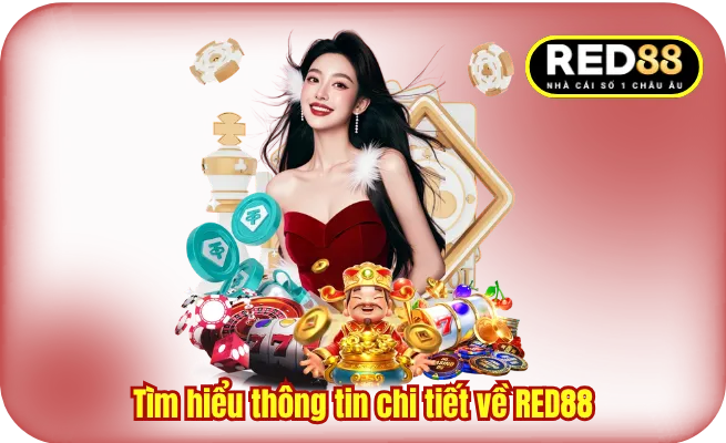 Tìm hiểu thông tin chi tiết về RED88
